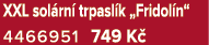 XXL sol rn trpasl k „Fridol n“ 4466951 749 K 