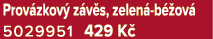 Prov zkov z v s, zelen  b  ov  5029951 429 K 