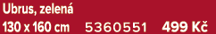 Ubrus, zelen 130 x 160 cm 5360551 499 K 