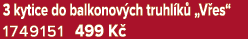 3 kytice do balkonov ch truhl k „V es“ 1749151 499 K 