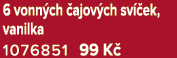 6 vonn ch ajov ch sv  ek, vanilka 1076851 99 K 