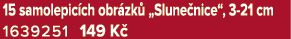 15 samolepic ch obr zk „Slune nice“, 3 21 cm 1639251 149 K 