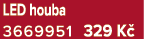 LED houba 3669951 329 K 