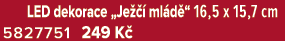  LED dekorace „Je   ml d “ 16,5 x 15,7 cm 5827751 249 K 