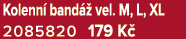 Kolenn band   vel. M, L, XL 2085820 179 K 