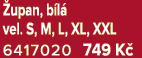  upan, b l vel. S, M, L, XL, XXL 6417020 749 K 