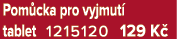 Pom cka pro vyjmut tablet 1215120 129 K 
