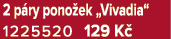 2 p ry pono ek „Vivadia“ 1225520 129 K 