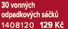 30 vonn ch odpadkov ch s k  1408120 129 K 