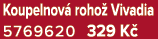 Koupelnov roho  Vivadia 5769620 329 K 