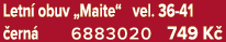 Letn obuv „Maite“ vel. 36 41  ern  6883020 749 K 