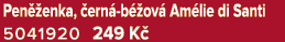 Pen enka,  ern  b  ov  Am lie di Santi 5041920 249 K 