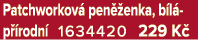 Patchworkov pen  enka, b l  p  rodn  1634420 229 K 