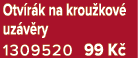 Otv r k na krou kov uz v ry 1309520 99 K 