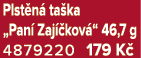 Plst n ta ka „Pan  Zaj  kov “ 46,7 g 4879220 179 K 