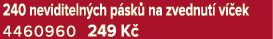 240 neviditeln ch p sk na zvednut  v  ek 4460960 249 K 
