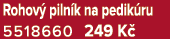 Rohov piln k na pedik ru 5518660 249 K 