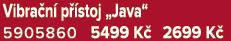 Vibra n p  stoj „Java“ 5905860 5499 K  2699 K 
