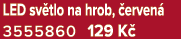 LED sv tlo na hrob, erven  3555860 129 K 