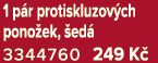 1 p r protiskluzov ch pono ek, ed  3344760 249 K 