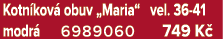 Kotn kov obuv „Maria“ vel. 36 41 modr  6989060 749 K 