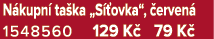 N kupn ta ka „S  ovka“,  erven  1548560 129 K  79 K 