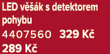 LED v  k s detektorem pohybu 4407560 329 K  289 K 