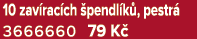 10 zav rac ch pendl k , pestr  3666660 79 K 