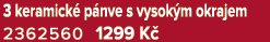3 keramick p nve s vysok m okrajem 2362560 1299 K 