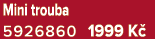 Mini trouba 5926860 1999 K 