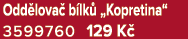 Odd lova b lk  „Kopretina“ 3599760 129 K 