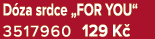 D za srdce „FOR YOU“ 3517960 129 K 