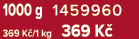 1000 g 1459960 369 K /1 kg 369 K 