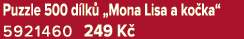 Puzzle 500 d lk „Mona Lisa a ko ka“ 5921460 249 K 