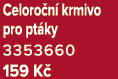 Celoro n krmivo pro pt ky 3353660 159 K 