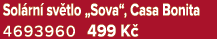 Sol rn sv tlo „Sova“, Casa Bonita 4693960 499 K 