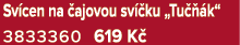 Sv cen na ajovou sv  ku „Tu   k“ 3833360 619 K 