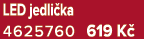 LED jedli ka 4625760 619 K 