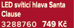 LED sv tic hlava Santa Clause 3288760 749 K 
