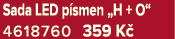 Sada LED p smen „H + O“ 4618760 359 K 