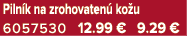 Piln k na zrohovaten ko u 6057530 12.99 € 9.29 €