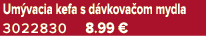 Um vacia kefa s d vkova om mydla 3022830 8.99 €