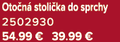 Oto n stoli ka do sprchy 2502930 54.99 € 39.99 €