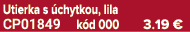 Utierka s chytkou, lila CP01849 k d 000 3.19 €