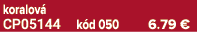 koralov CP05144 k d 050 6.79 €