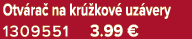 Otv ra na kr  kov  uz very 1309551 3.99 €