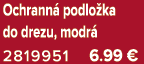 Ochrann podlo ka do drezu, modr  2819951 6.99 €