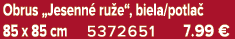 Obrus „Jesenn ru e“, biela/potla  85 x 85 cm 5372651 7.99 €