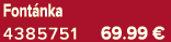 Font nka 4385751 69.99 €