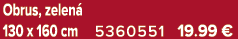 Obrus, zelen 130 x 160 cm 5360551 19.99 €